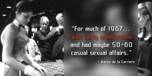 Karen de la Carriere: fairly promiscuous